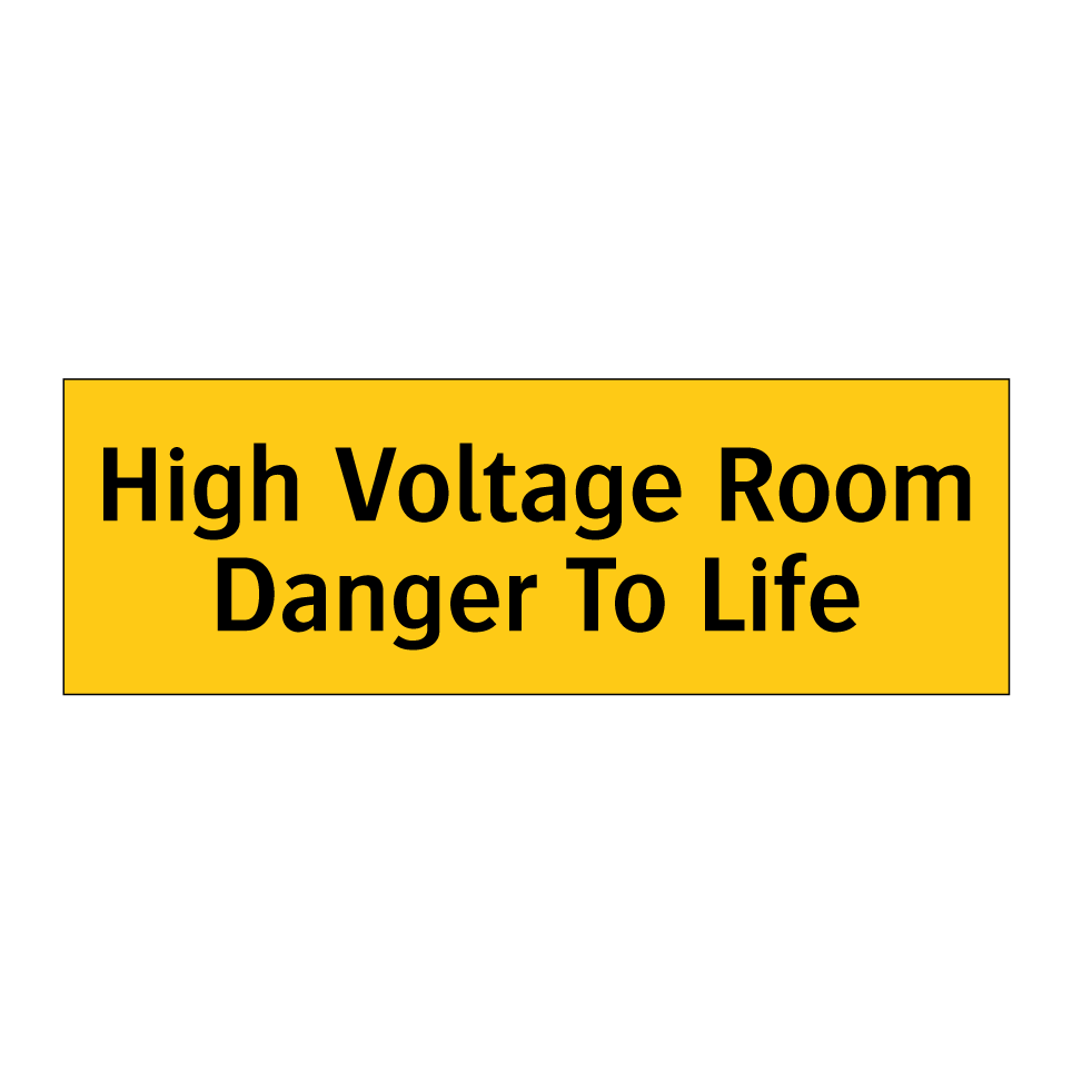 High Voltage Room Danger To Life