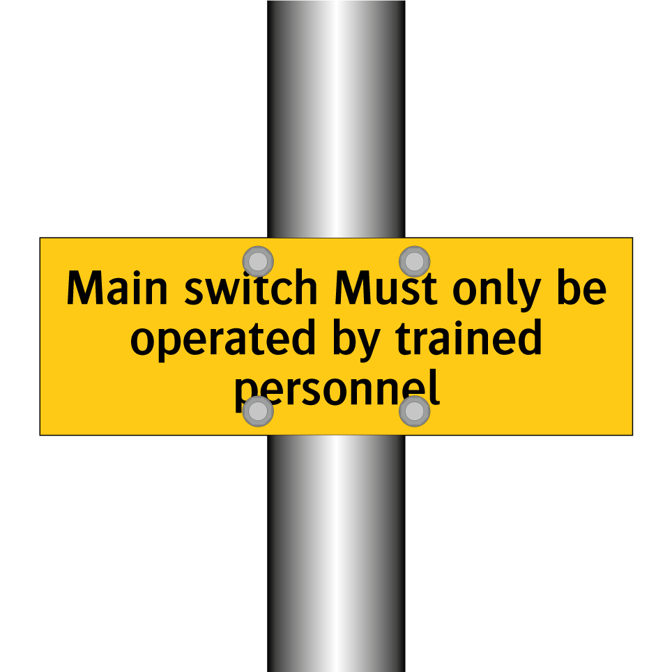 Main switch Must only be operated by trained personnel