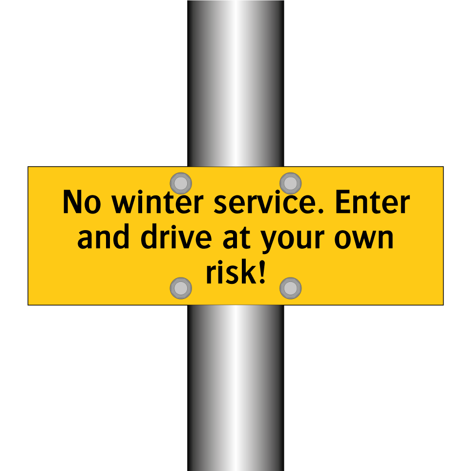 No winter service. Enter and drive at your own risk!