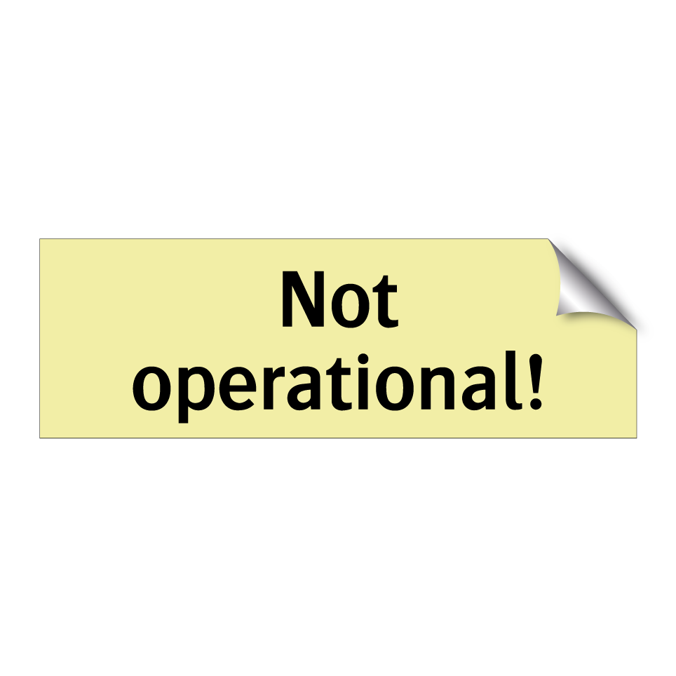 Not operational!