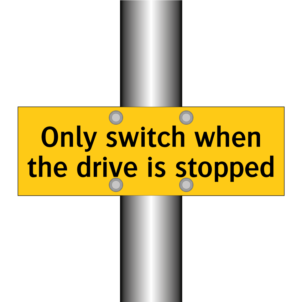 Only switch when the drive is stopped