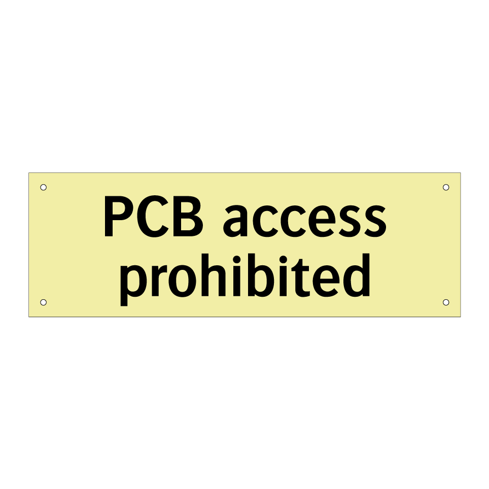 PCB access prohibited