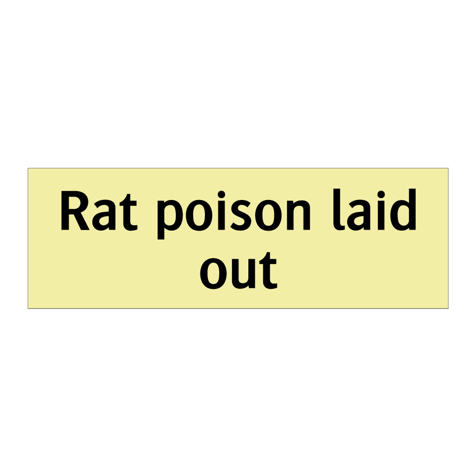 Rat poison laid out