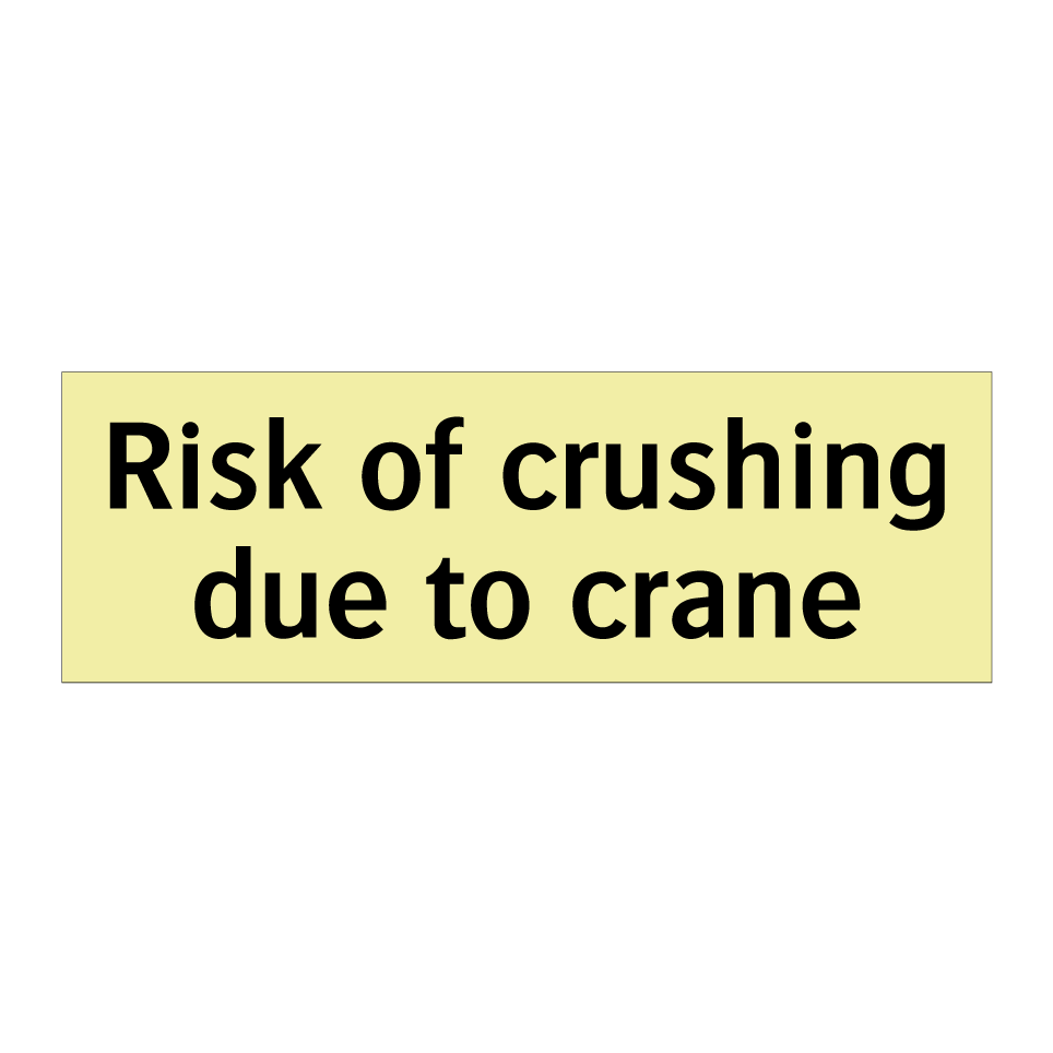 Risk of crushing due to crane