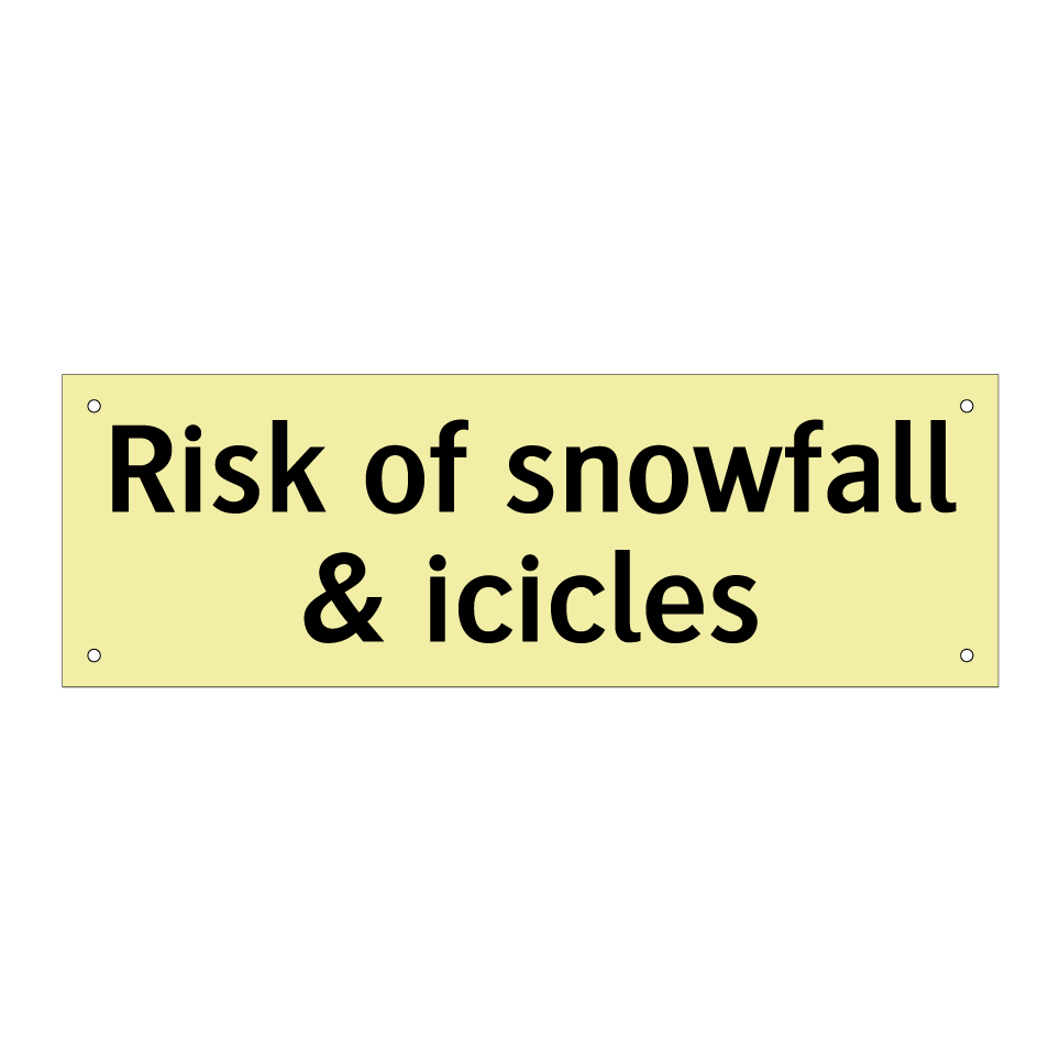 Risk of snowfall & icicles