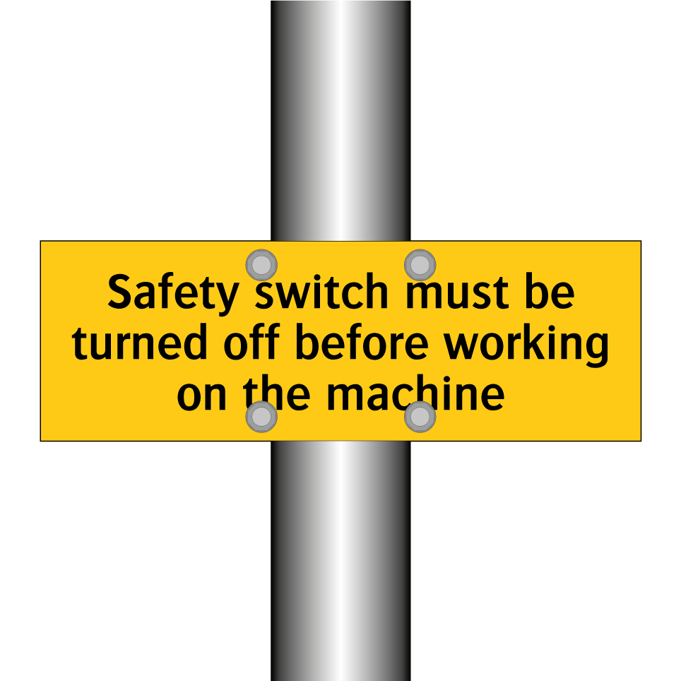 Safety switch must be turned off before working on the machine