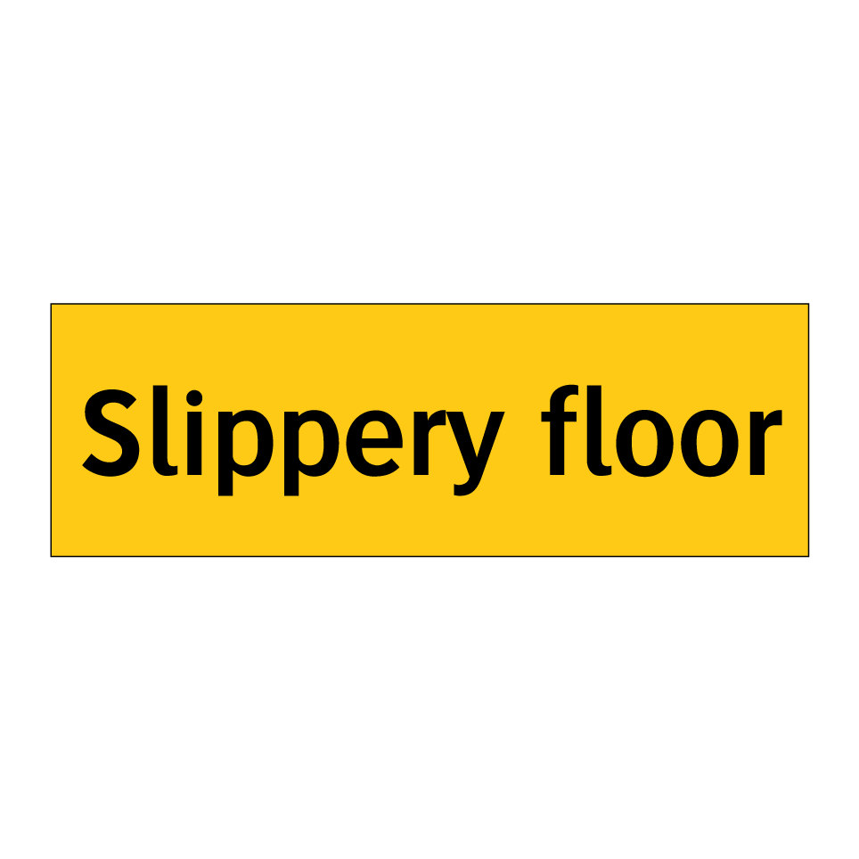Slippery floor