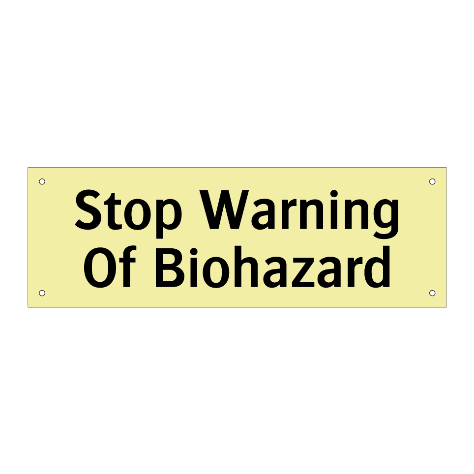 Stop Warning Of Biohazard