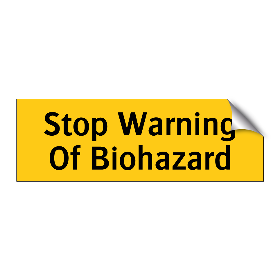 Stop Warning Of Biohazard