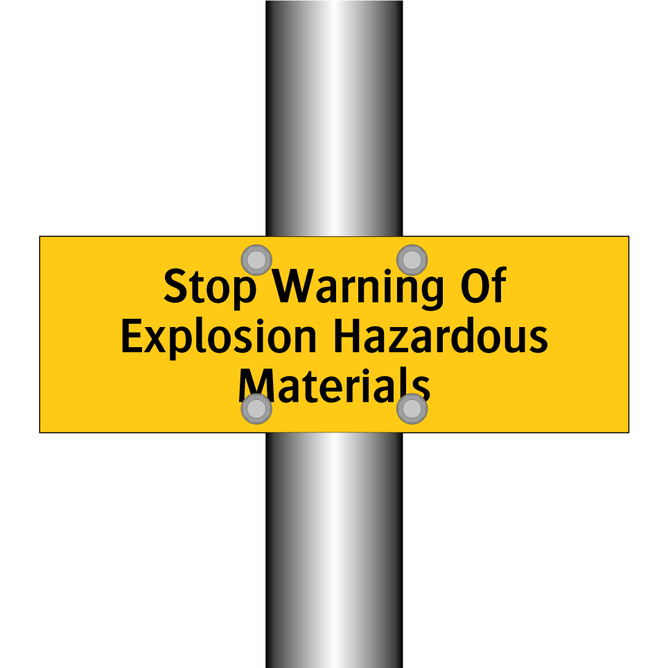 Stop Warning Of Explosion Hazardous Materials