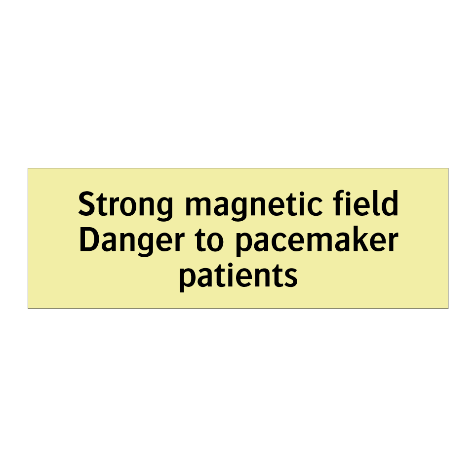 Strong magnetic field Danger to pacemaker patients