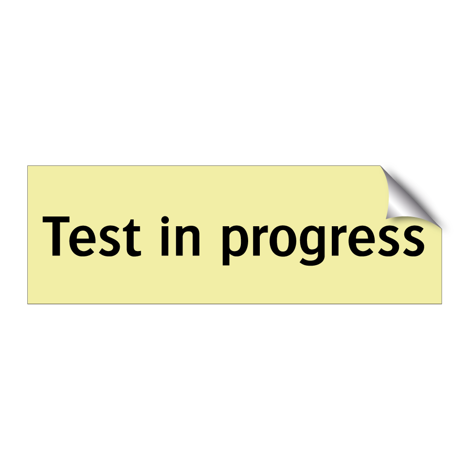 Test in progress