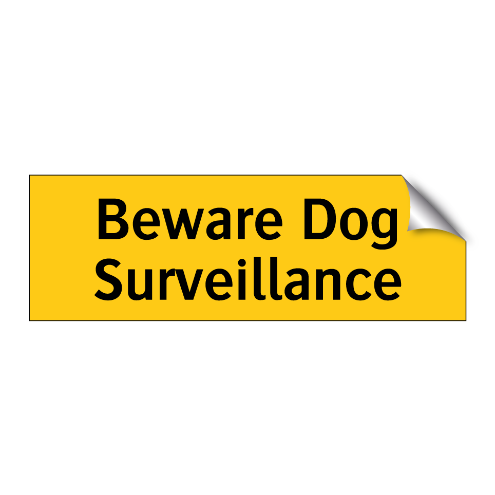Beware Dog Surveillance