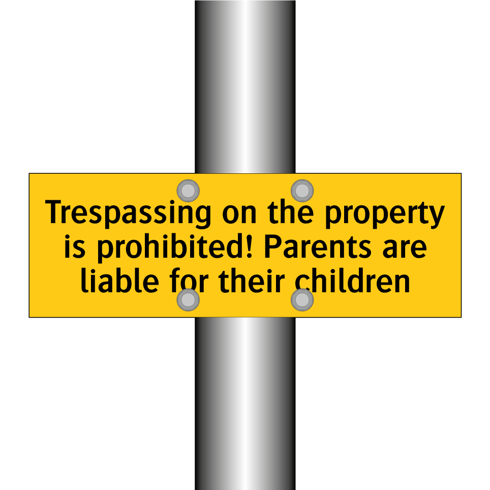 Trespassing on the property is prohibited! Parents are liable for their children
