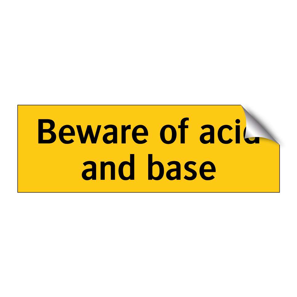 Beware of acid and base