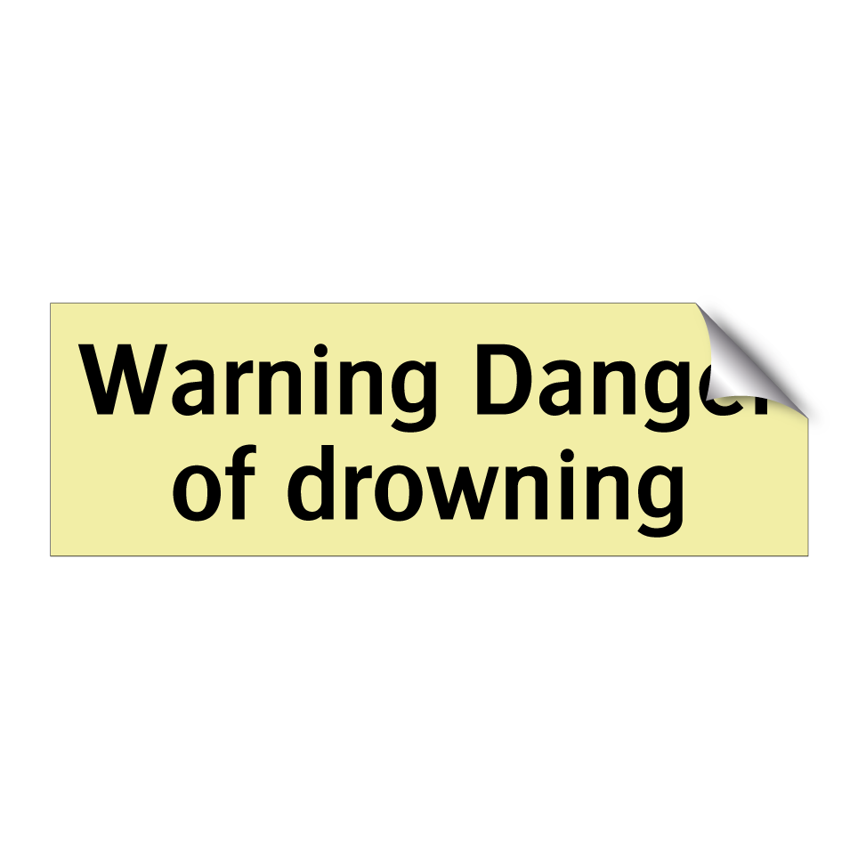 Warning Danger of drowning