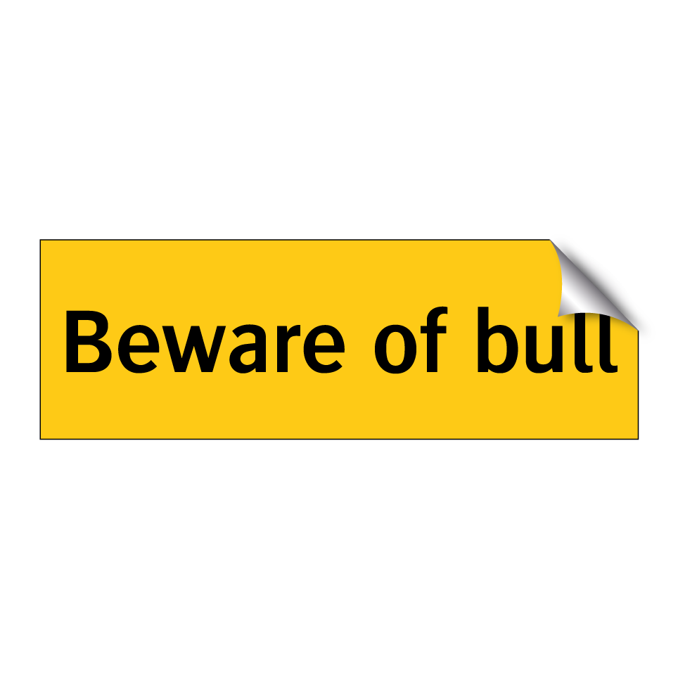 Beware of bull