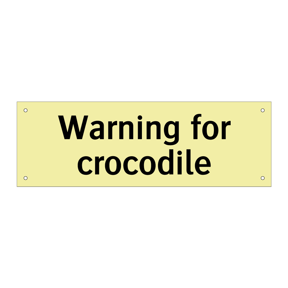 Warning for crocodile