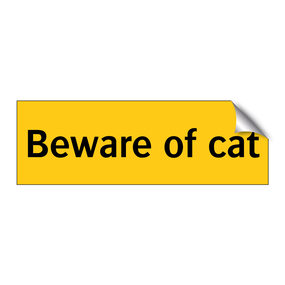 Beware of cat
