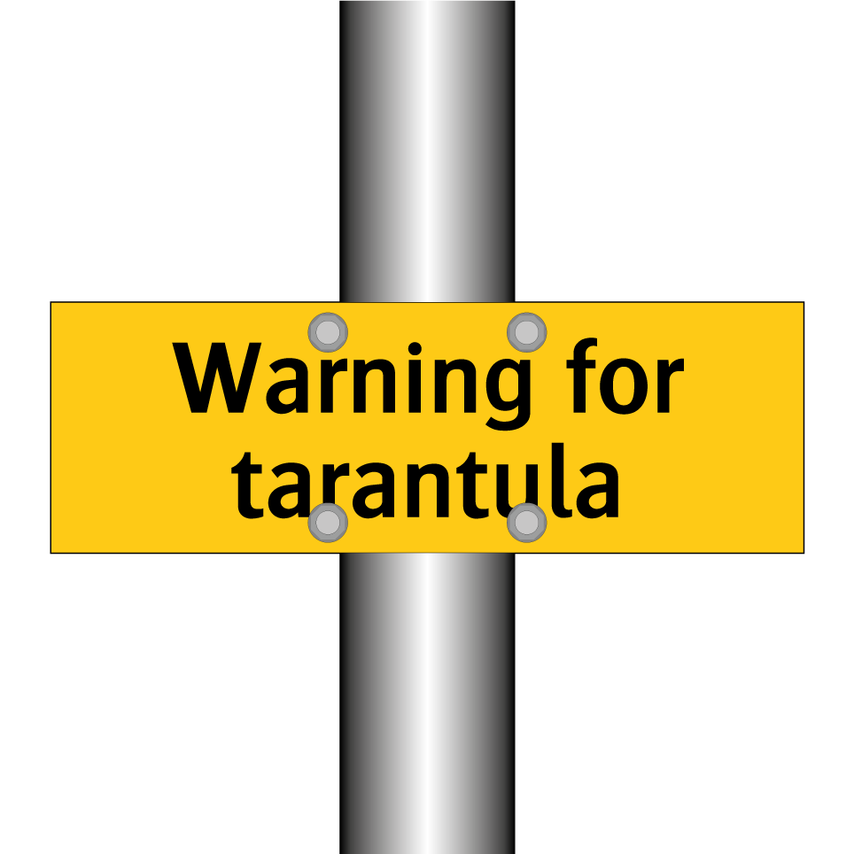 Warning for tarantula