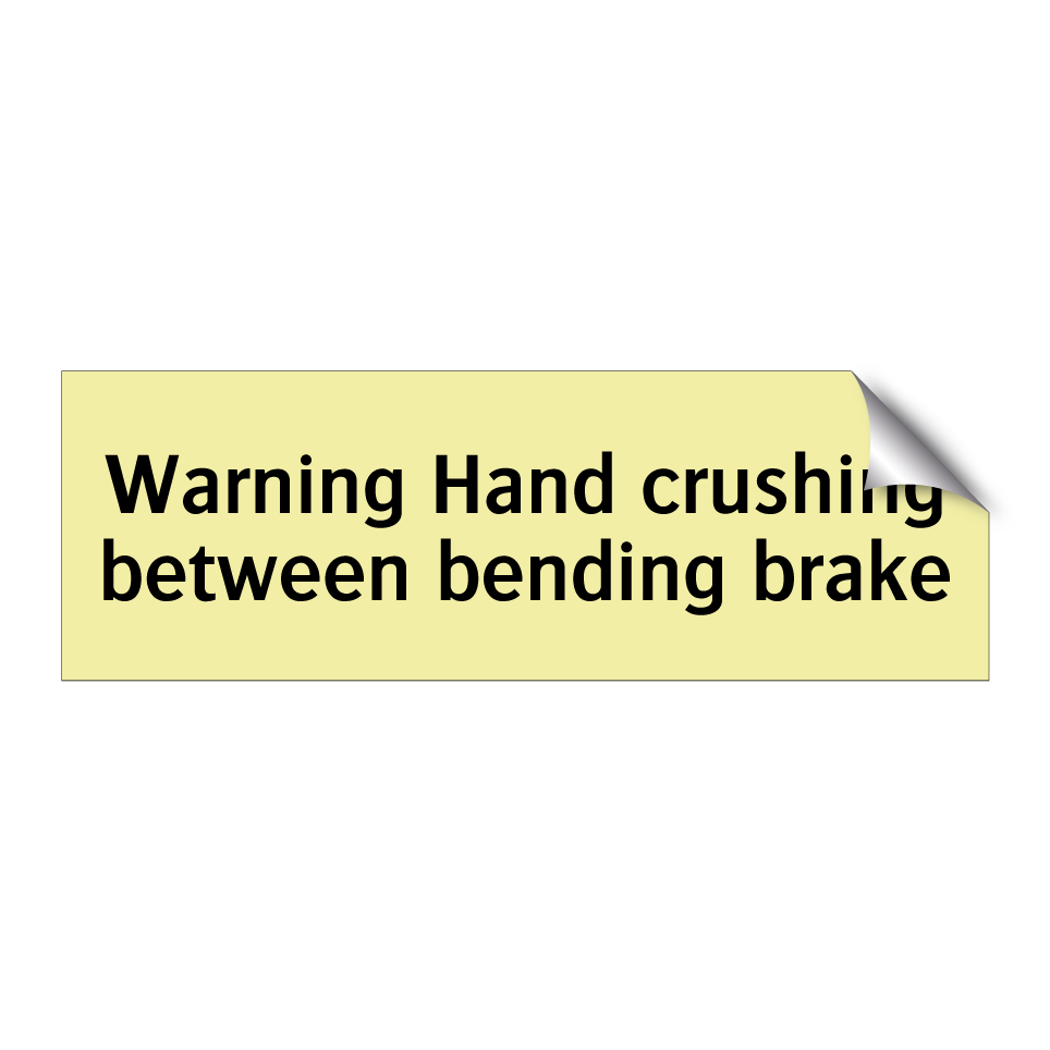 Warning Hand crushing between bending brake