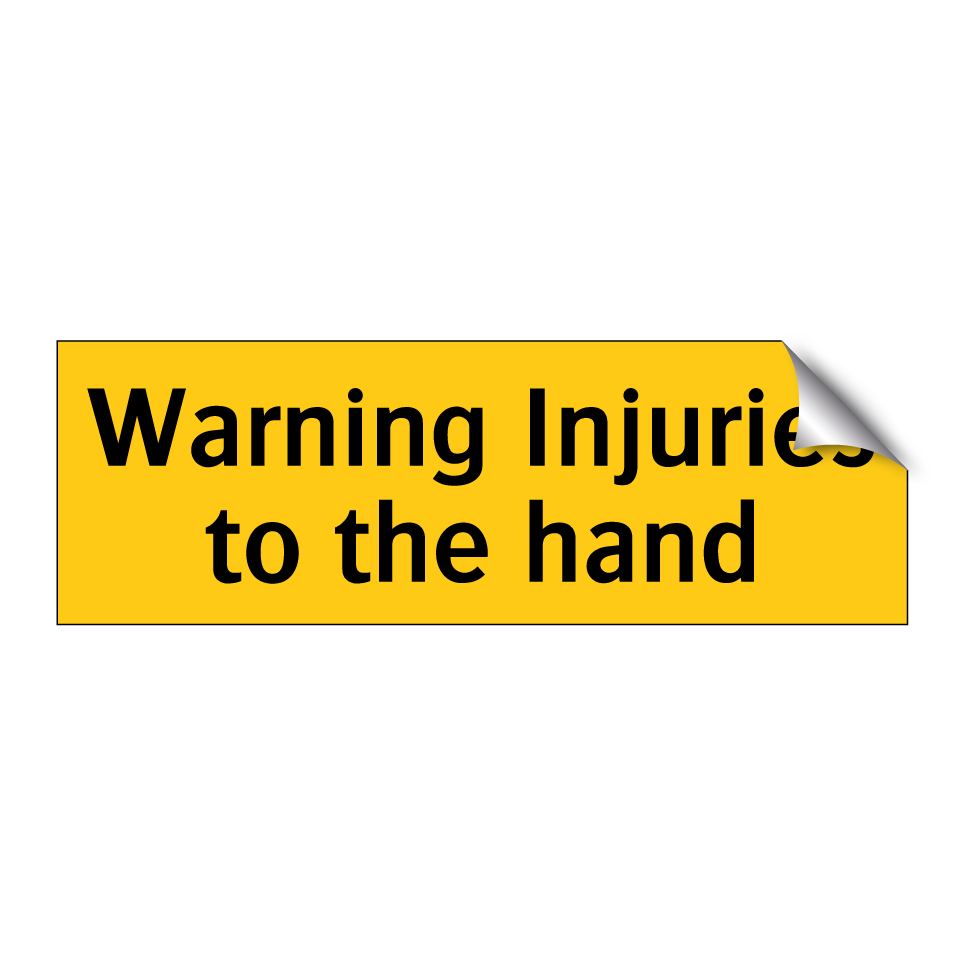 Warning Injuries to the hand