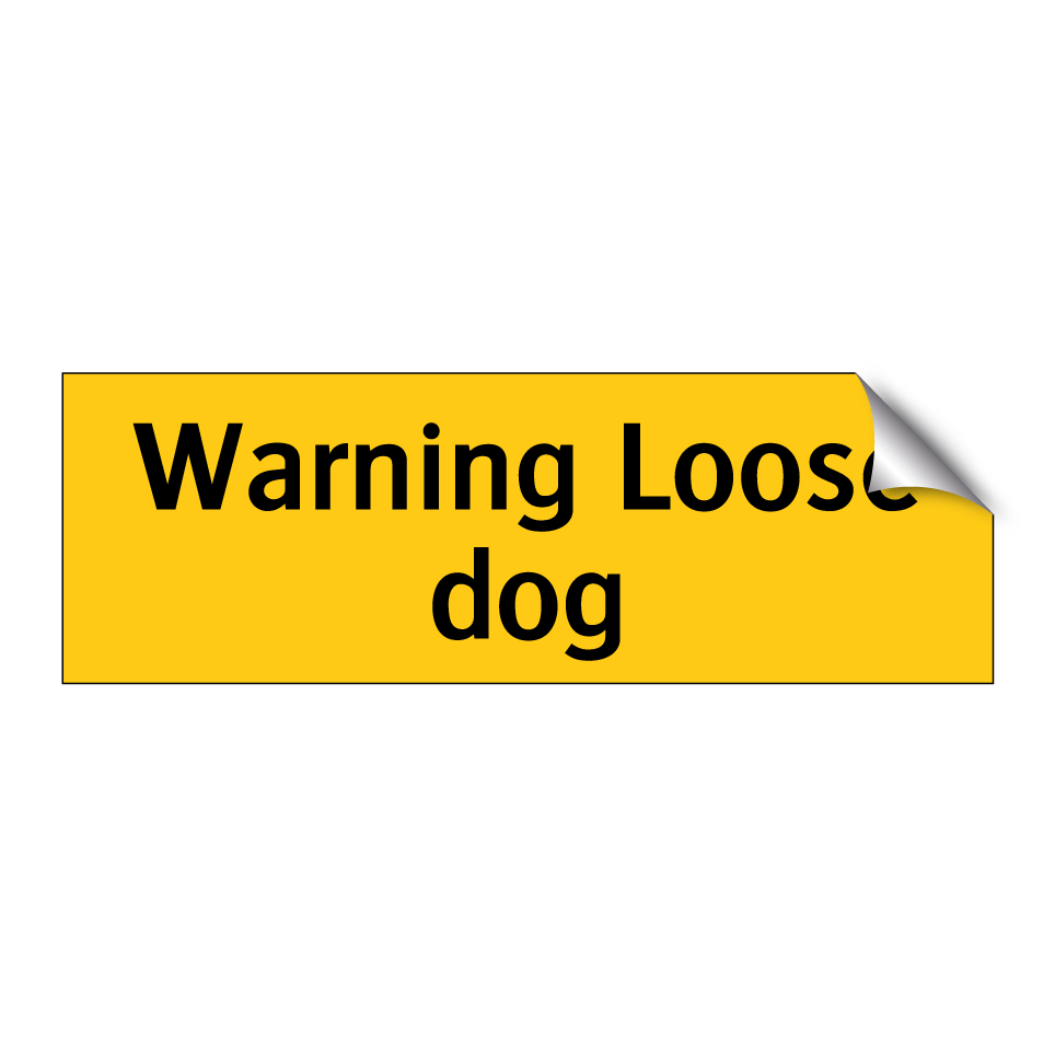 Warning Loose dog