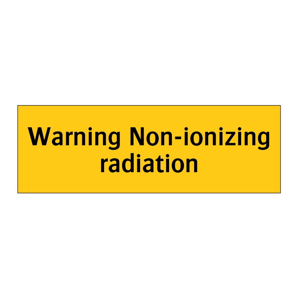 Warning Non-ionizing radiation