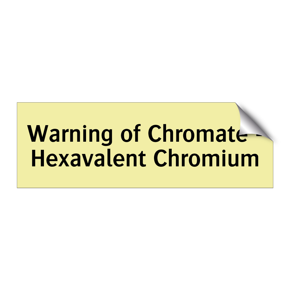 Warning of Chromate - Hexavalent Chromium
