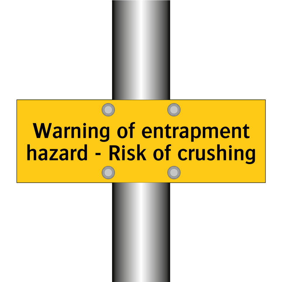 Warning of entrapment hazard - Risk of crushing