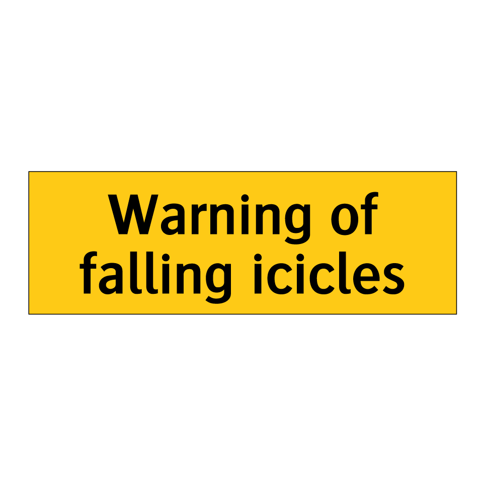 Warning of falling icicles