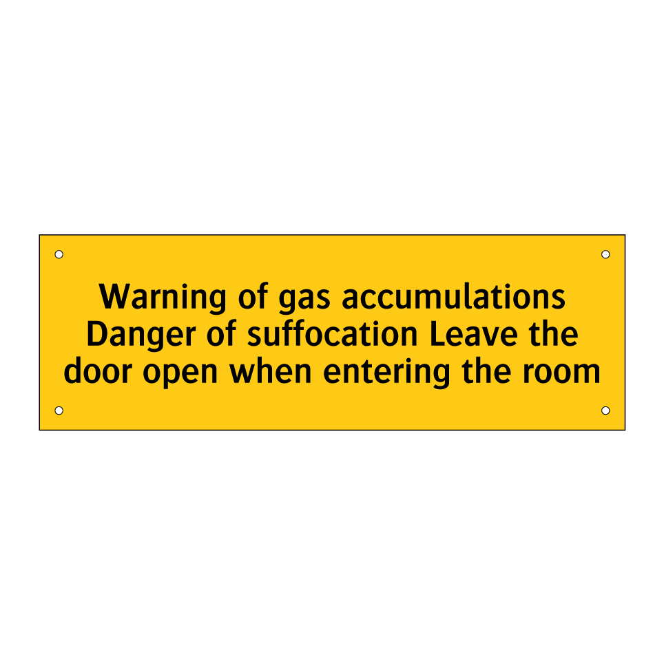 Warning of gas accumulations Danger of suffocation Leave the door open when entering the room