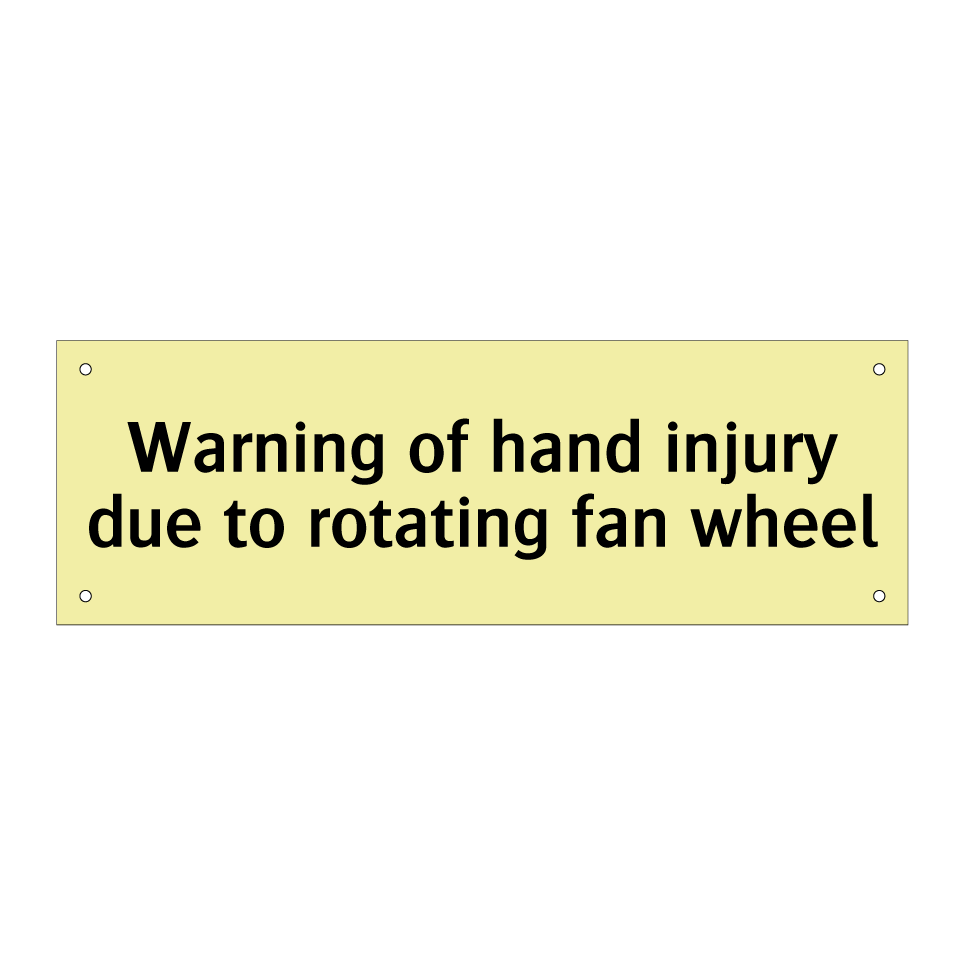 Warning of hand injury due to rotating fan wheel