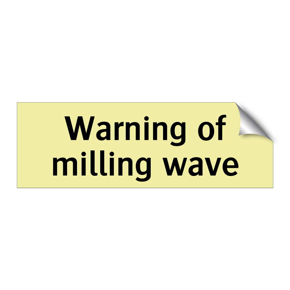 Warning of milling wave