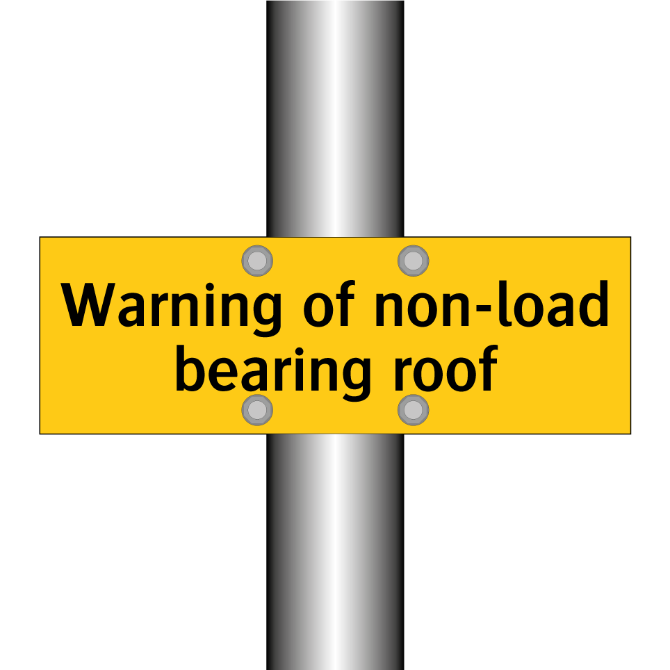 Warning of non-load bearing roof