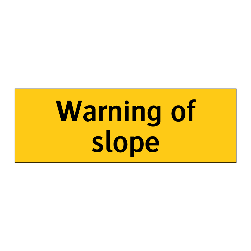 Warning of slope