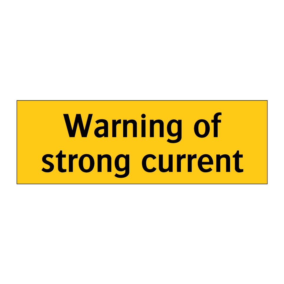 Warning of strong current