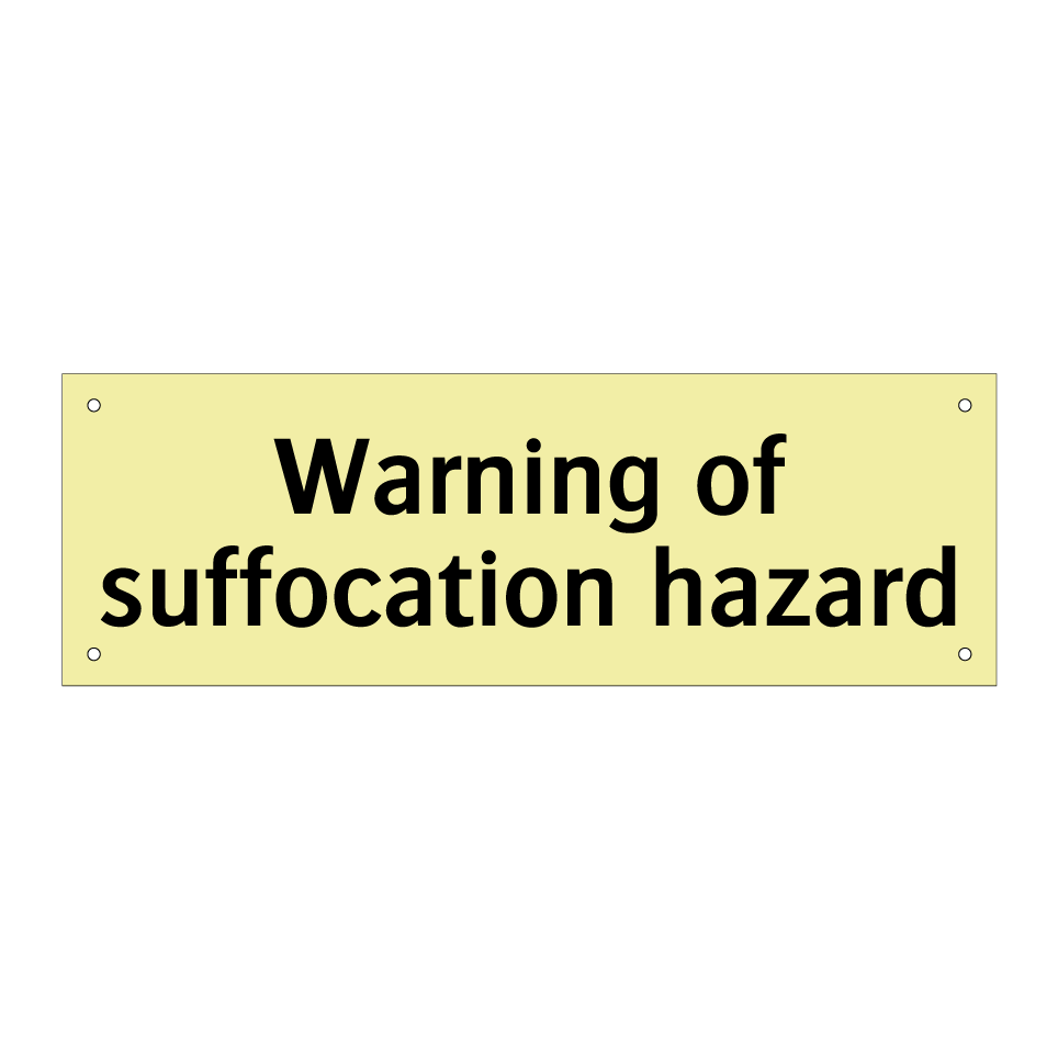 Warning of suffocation hazard