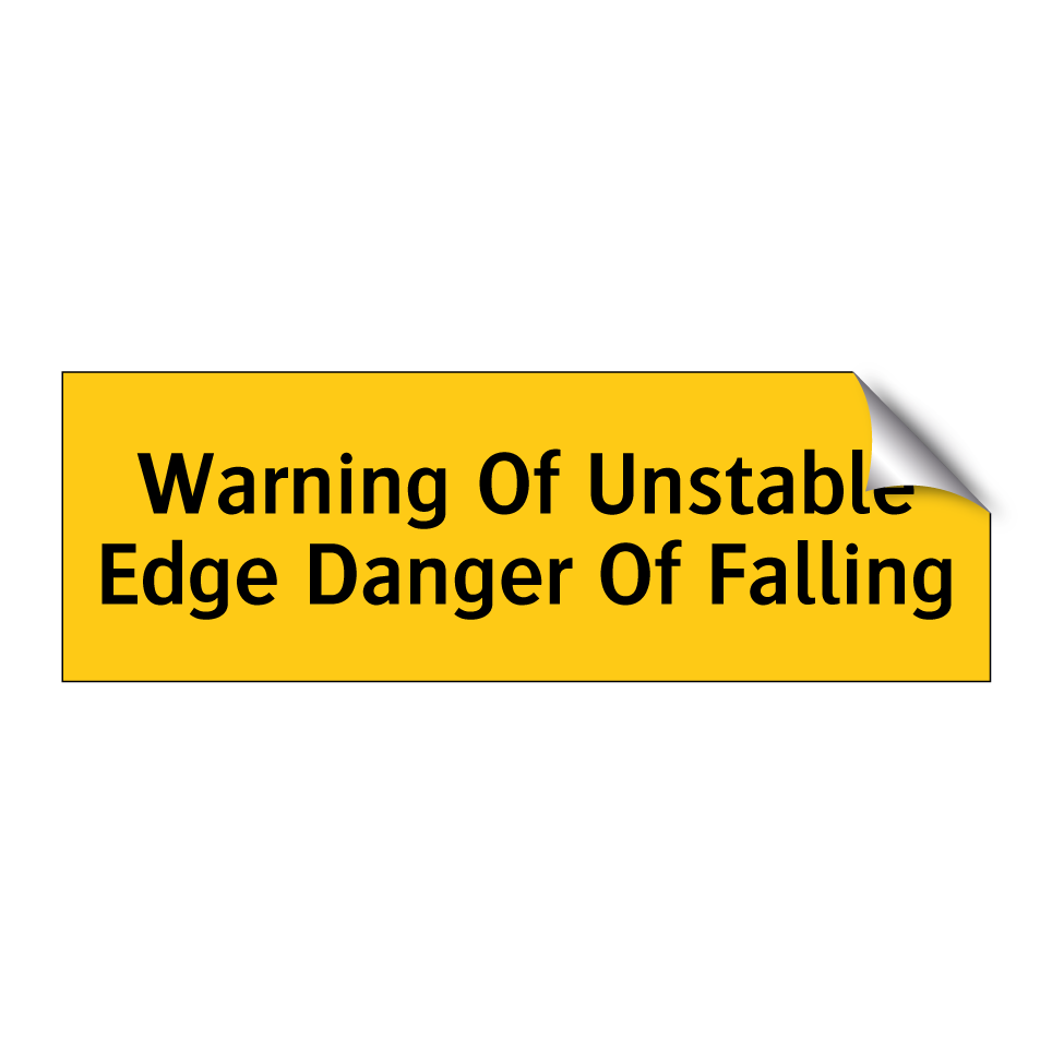 Warning Of Unstable Edge Danger Of Falling