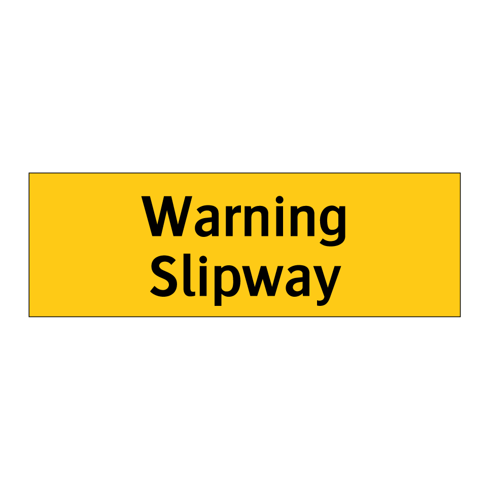 Warning Slipway