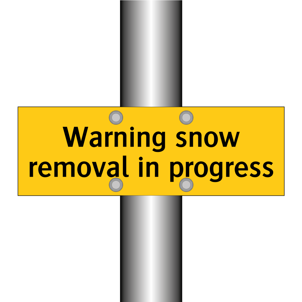 Warning snow removal in progress