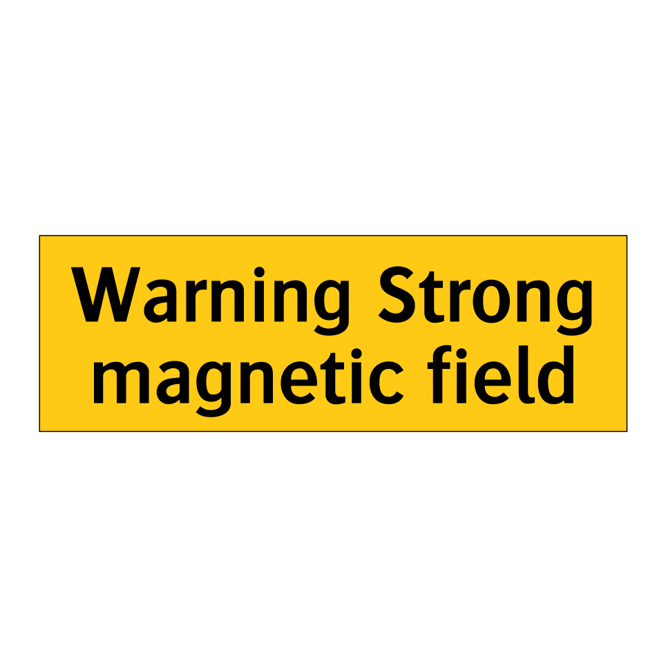 Warning Strong magnetic field