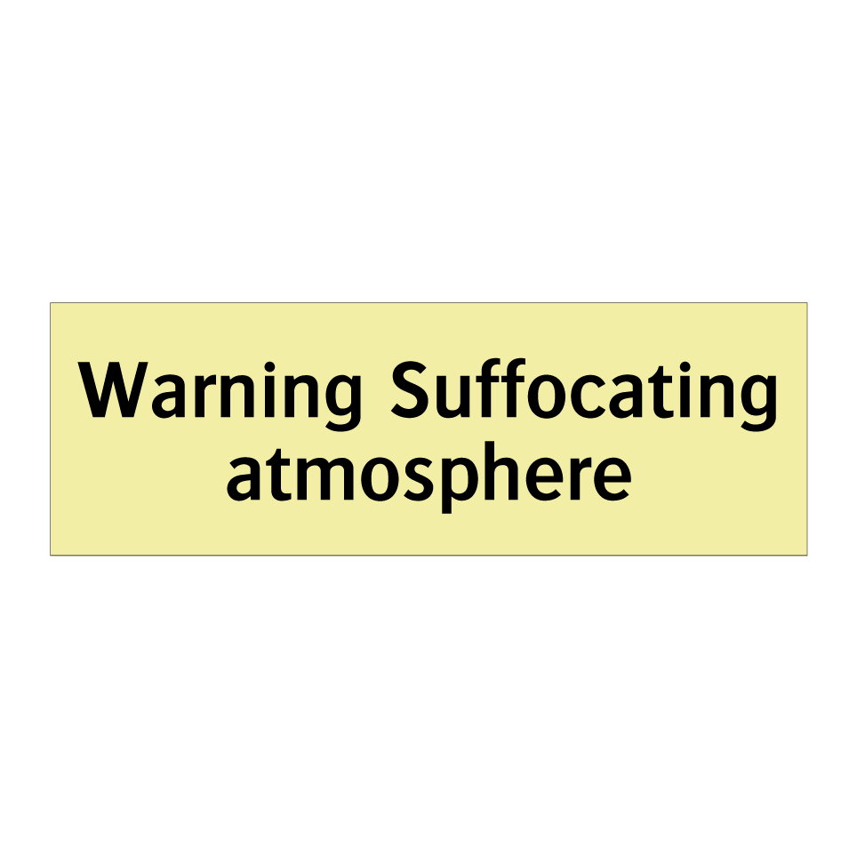 Warning Suffocating atmosphere