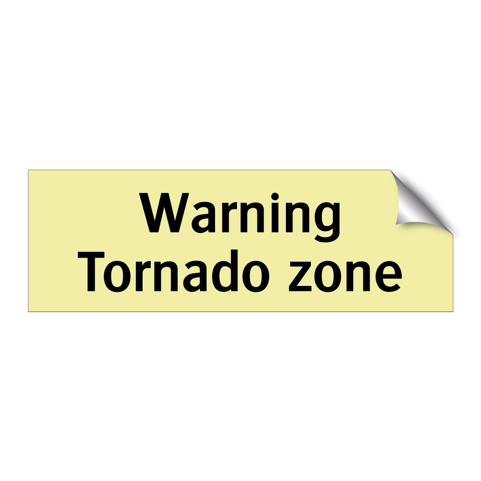 Warning Tornado zone