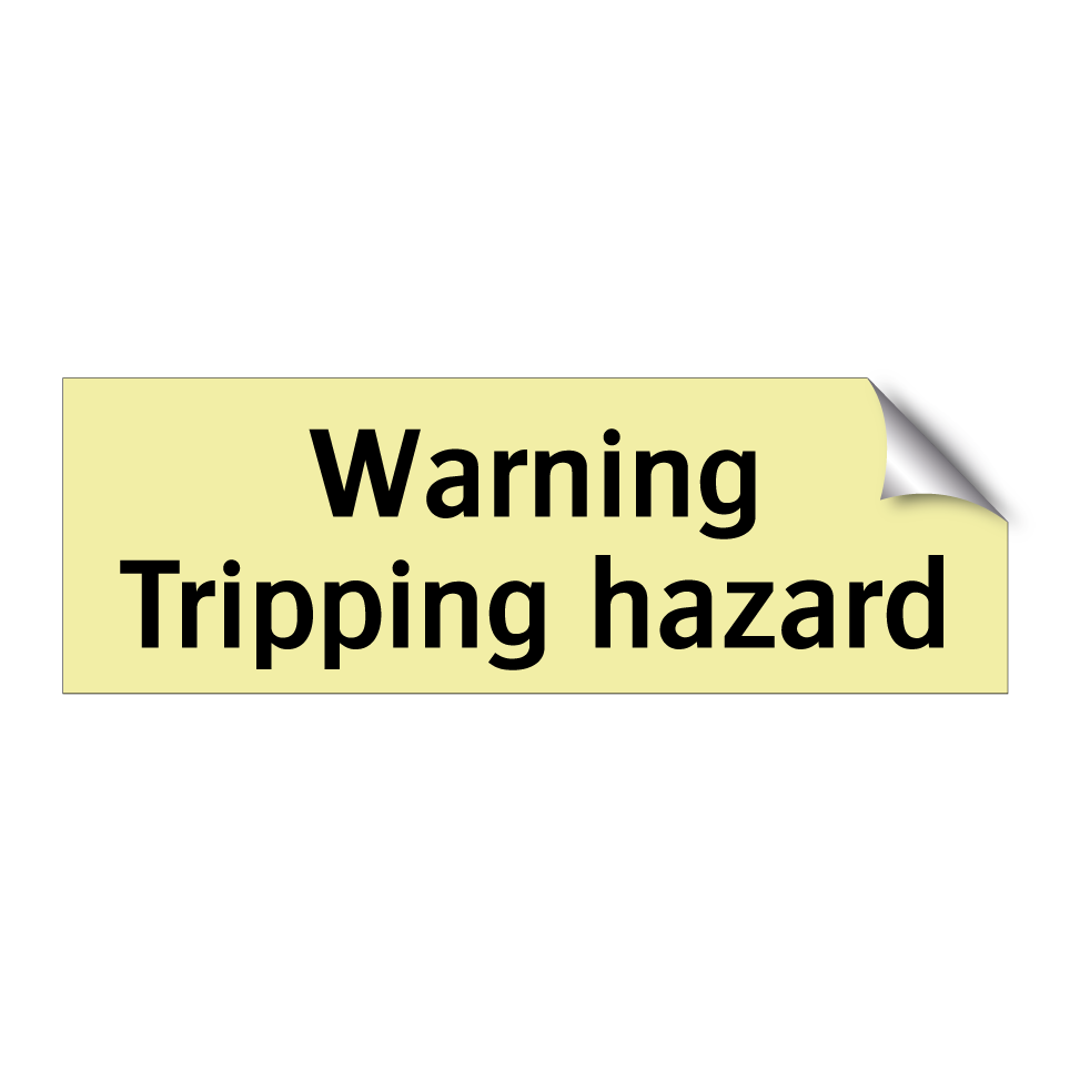 Warning Tripping hazard