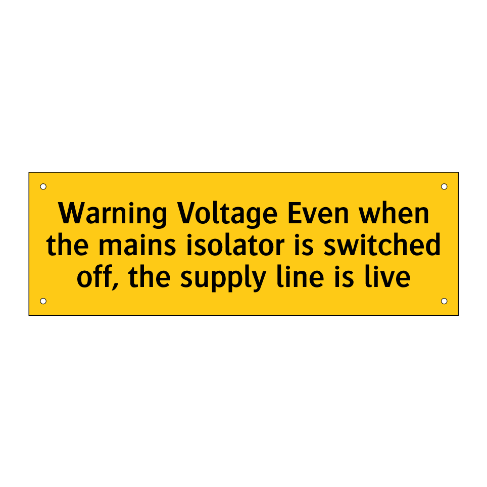 Warning Voltage Even when the mains isolator is switched off, the supply line is live