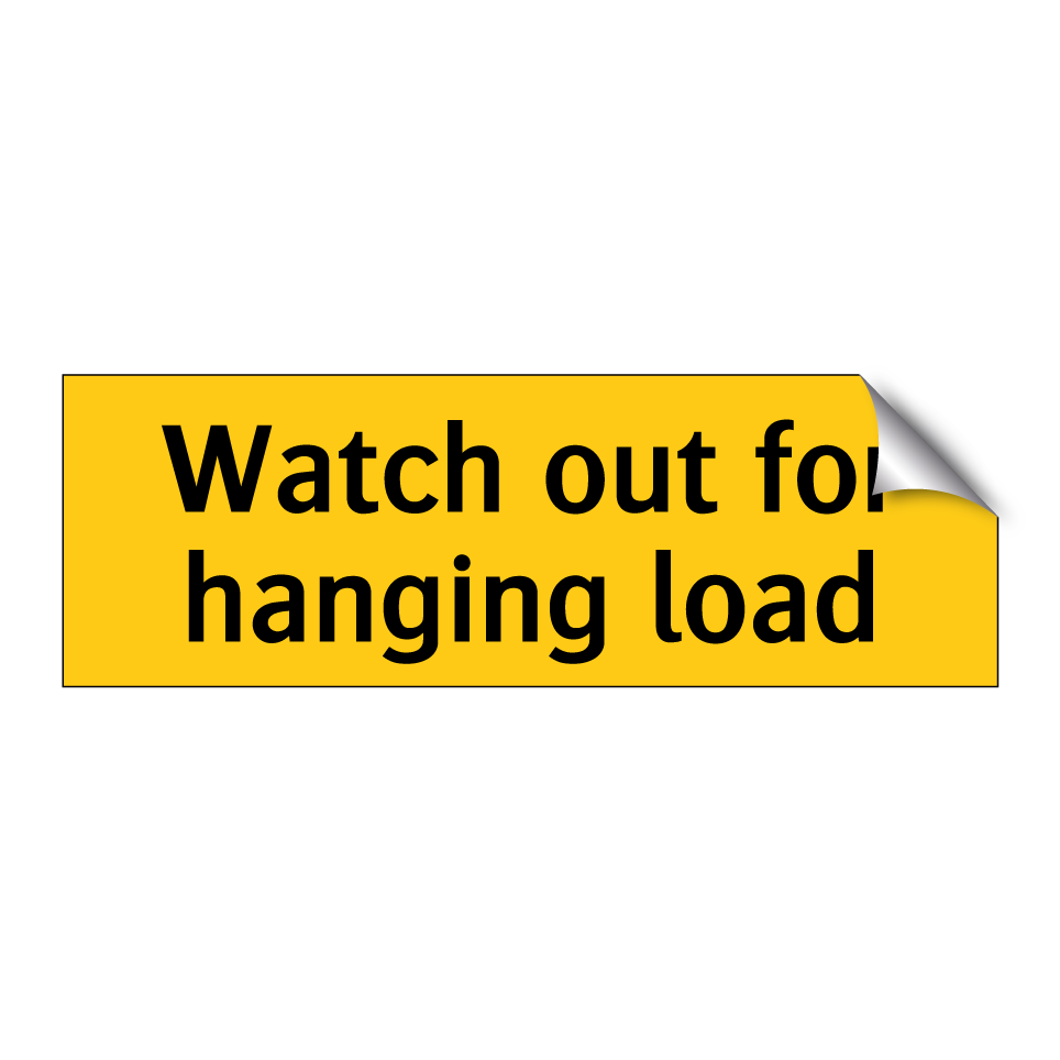 Watch out for hanging load