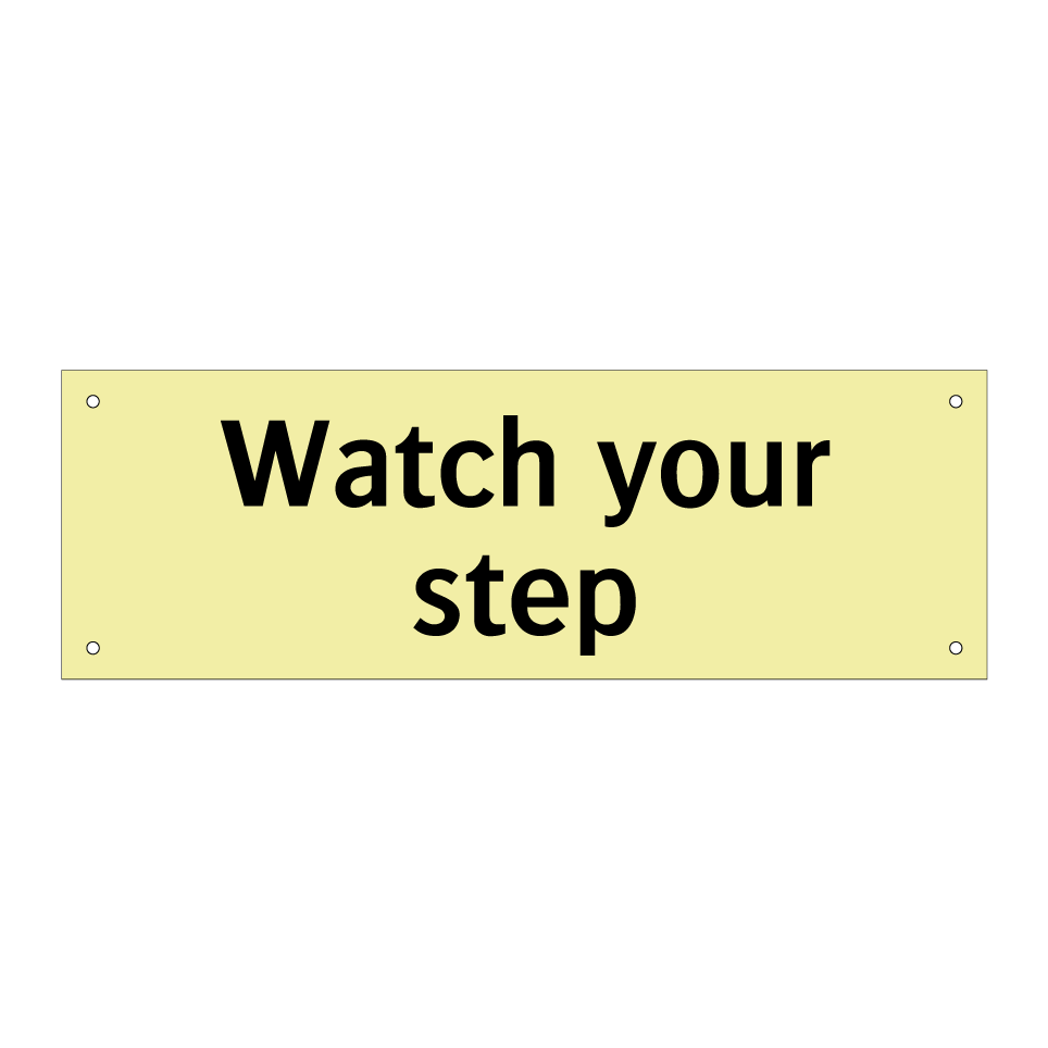 Watch your step