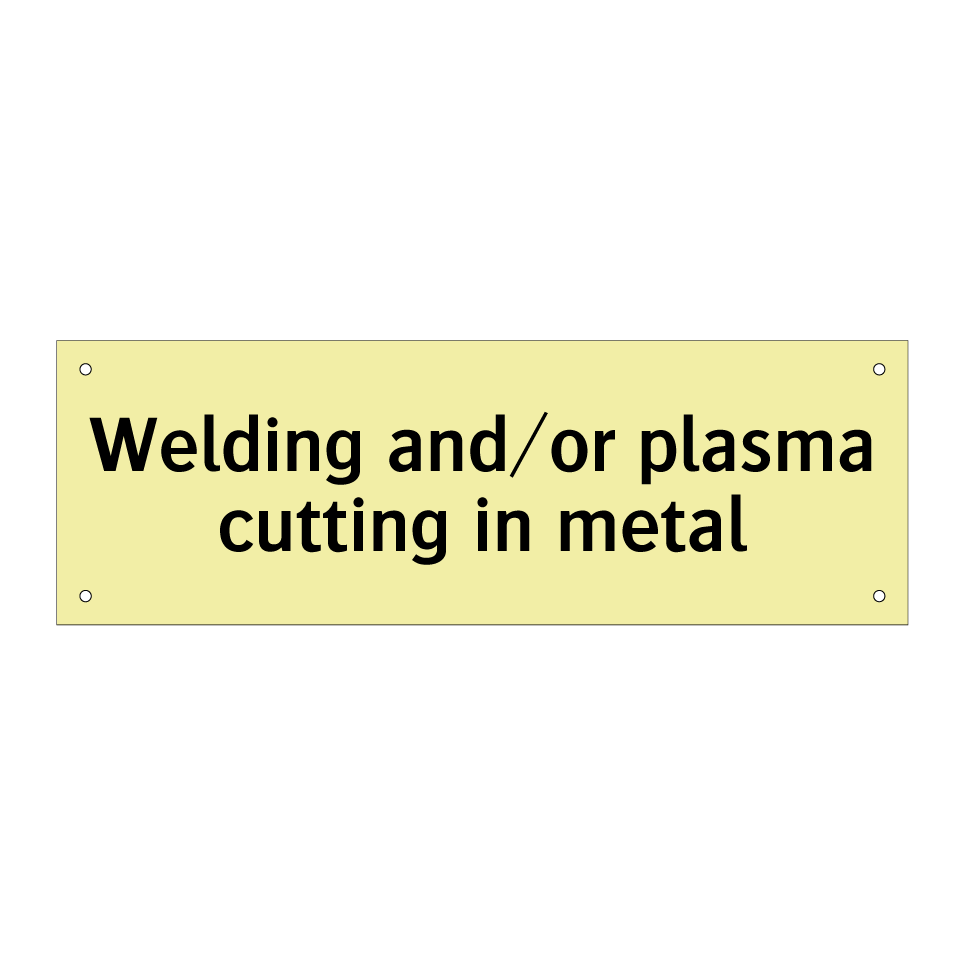 Welding and/or plasma cutting in metal