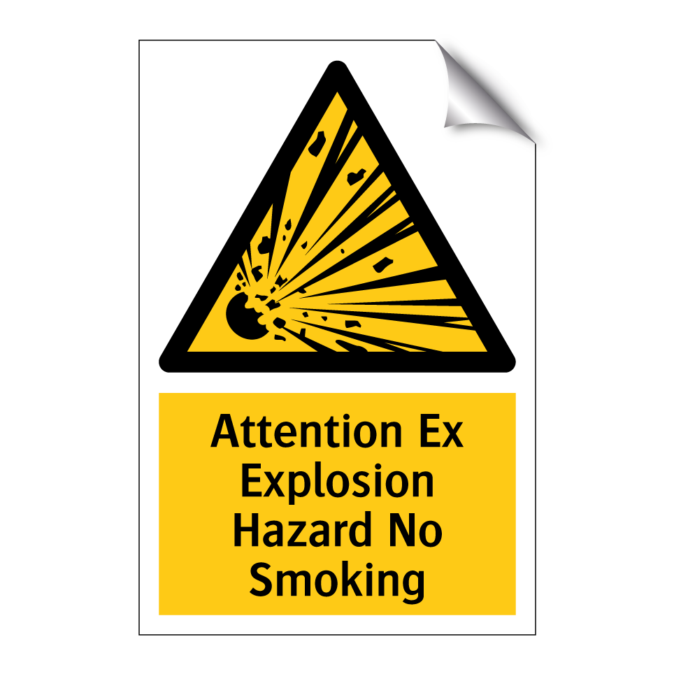 Attention Ex Explosion Hazard No Smoking